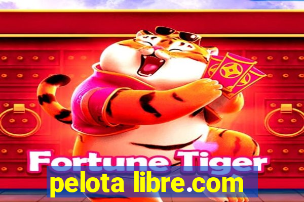 pelota libre.com